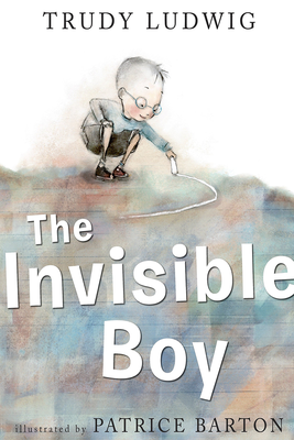 The Invisible Boy from Trudy Ludwig