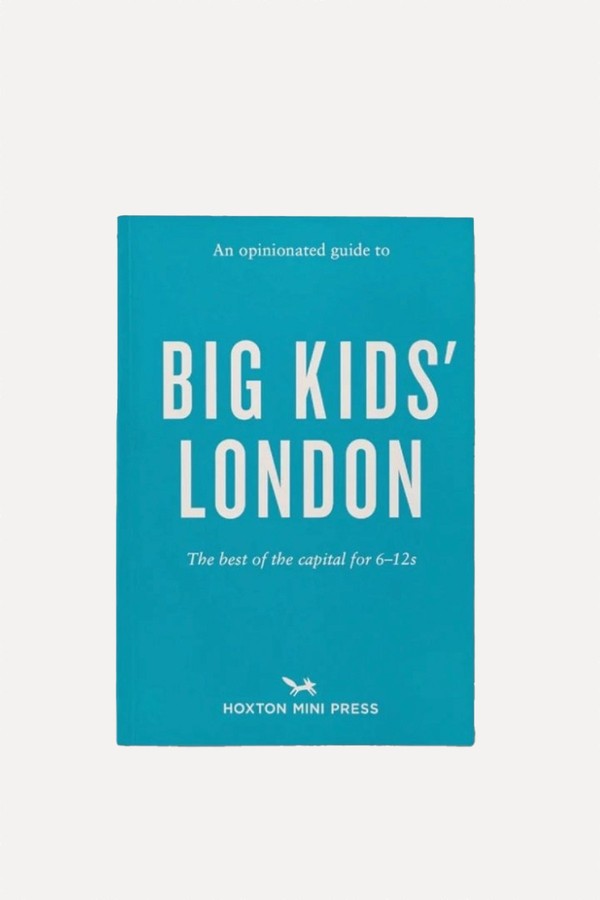 An Opinionated Guide To Big Kids' London from Emmy Watts