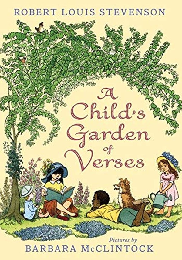 A Child's Garden Of Verses from Robert Louis Stevenson