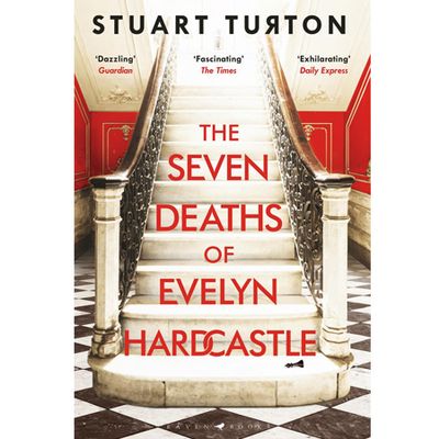 The Seven Deaths Of Evelyn Hardcastle, Stuart Turton