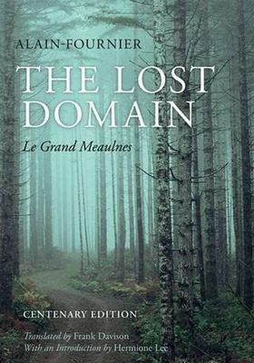The Lost Domain: Le Grand Meaulnes from Alain-Fournier