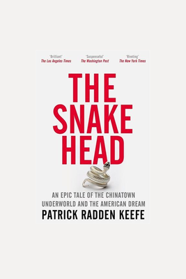 The Snakehead from Patrick Radden Keefe