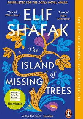 The Island Of Missing Trees from Elif Shafak
