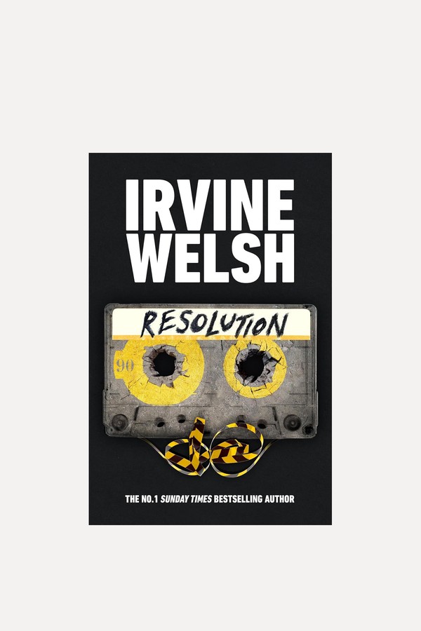 Resolution from Irvine Welsh