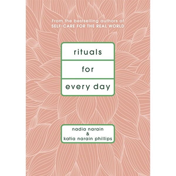 Rituals For Everyday by Nadia Narain & Katia Narain Phillips from Amazon