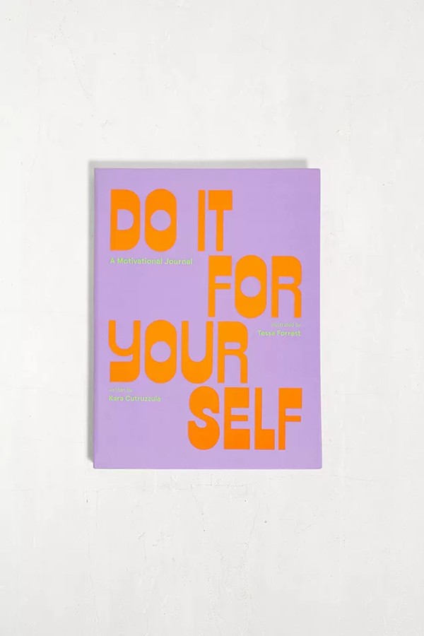 Do It For Yourself (Guided Journal) from Kara Cutruzzula