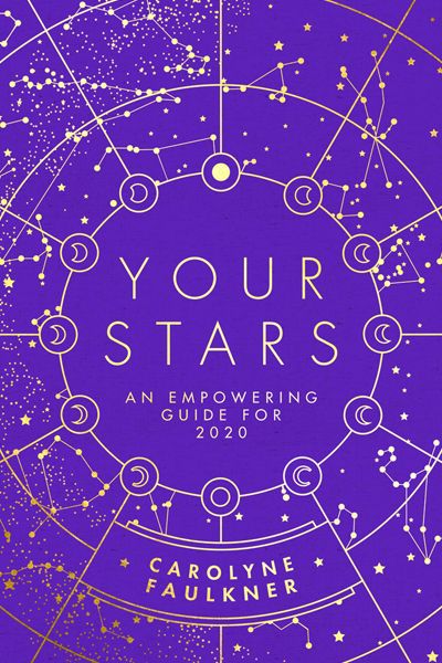 Your Stars: An Empowering Guide For 2020