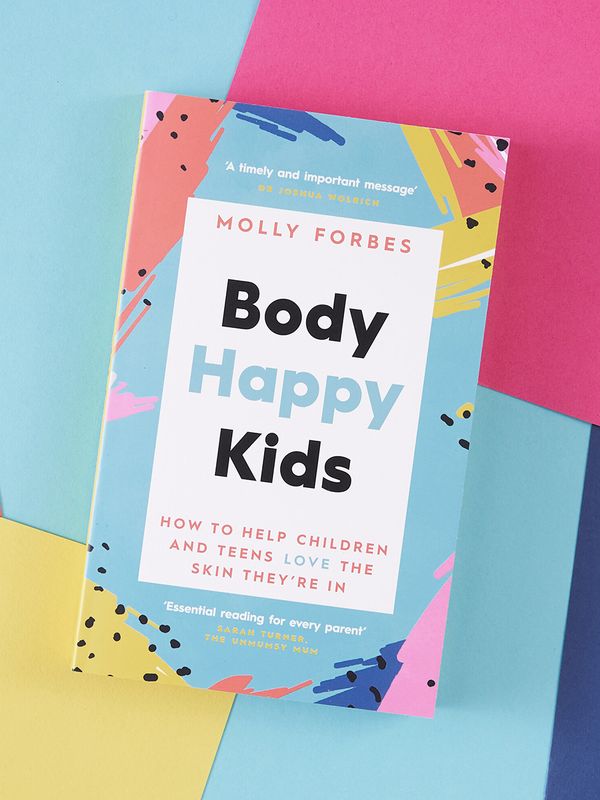 How To Raise Body Happy Kids, According To An Expert