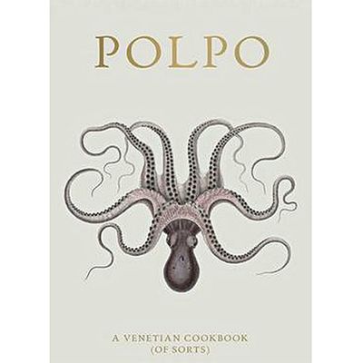 Polpo: A Venetian Cookbook from Oliver Bonas
