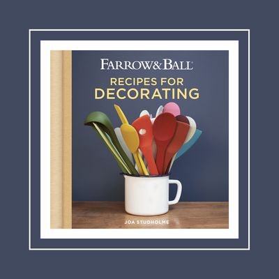 Farrow & Ball Recipes for Decorating by Joa Studholme | Waterstones
