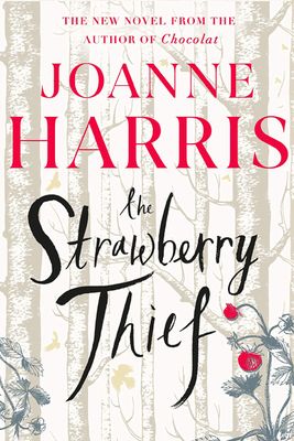 The Strawberry Thief by Joanna Harris | Waterstones