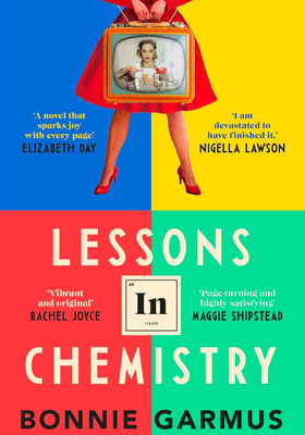 Lessons In Chemistry from Bonnie Garmus