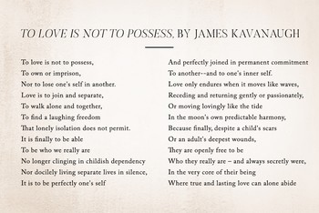 To Love Is Not to Possess, by James Kavanaugh 