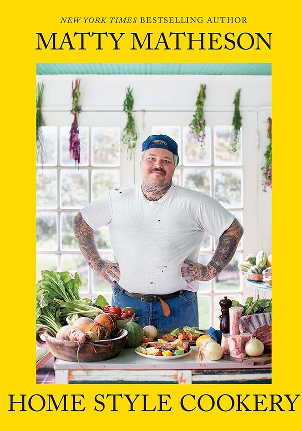 Matty Matheson: Home Style Cookery from Matty Matheson