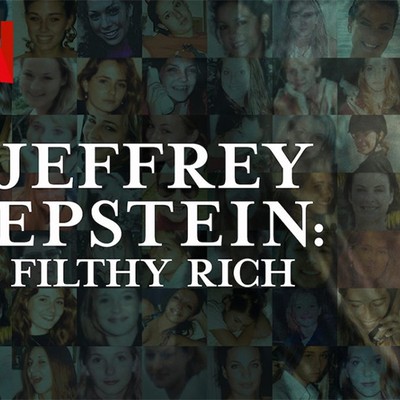 What To Watch This Week: Jeffrey Epstein: Filthy Rich