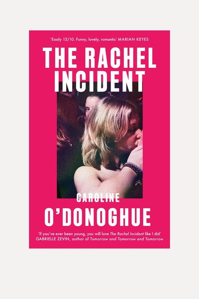 The Rachel Incident from Caroline O’Donoghue