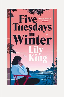 Five Tuesdays In Winter from Lily King