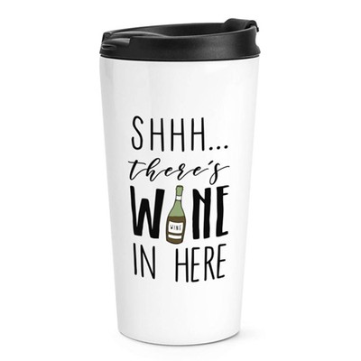 Shhh There's Wine In Here White Travel Mug Cup from Gift Base