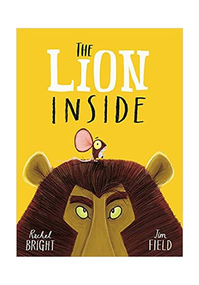 The Lion Inside from Rachel Bright