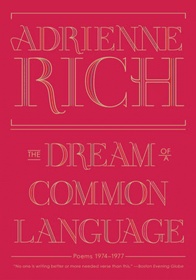 The Dream Of A Common Language from Adrienne Rich
