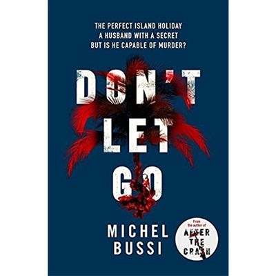 Don’t Let Go By Michel Bussi, £11.52