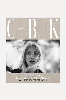  CBK: Carolyn Bessette Kennedy: A Life in Fashion  from Sunita Kumar Nair