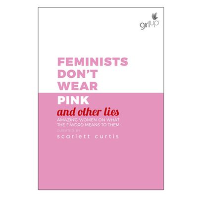 Feminists Don't Wear Pink from Waterstones