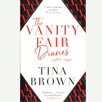 The Vanity Fair Diaries: 1983-1992 from Tina Brown
