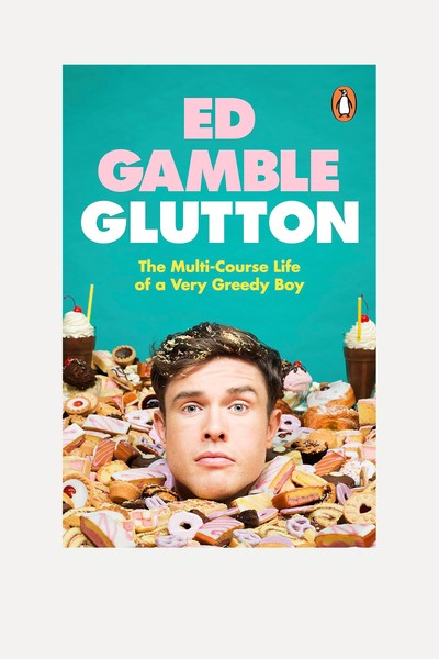 Glutton: The Multi-Course Life Of A Very Greedy Boy from Ed Gamble