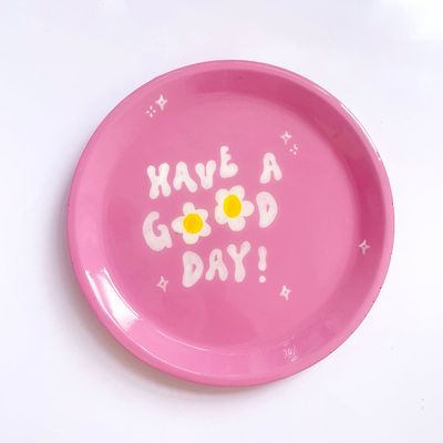 Have A Good Day Dish from Prints By GG 