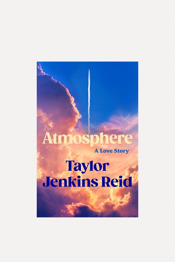 Atmosphere: A Love Story from Taylor Jenkins Reid