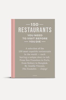 150 Restaurants You Need to Visit Before You Die from Amelie Vincent