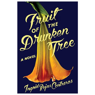 Fruit Of The Drunken Tree By Ingrid Rojas Contreras, £14.66