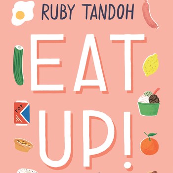 Book Review: Eat Up! By Ruby Tandoh