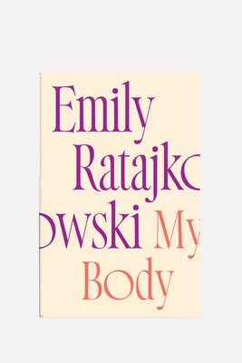 My Body from Emily Ratajkowski