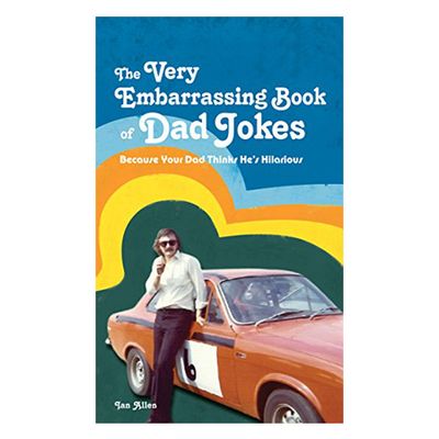 The Very Embarassing Book Of Dad Jokes from Amazon