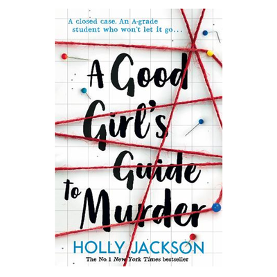 A Good Girl's Guide to Murder from Holly Jackson