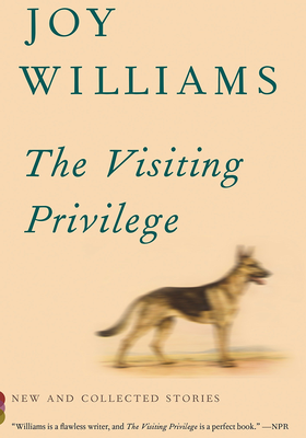 The Visiting Privilege from Joy Williams