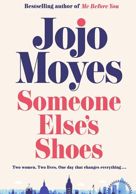Someone Else's Shoes from Jojo Moyes