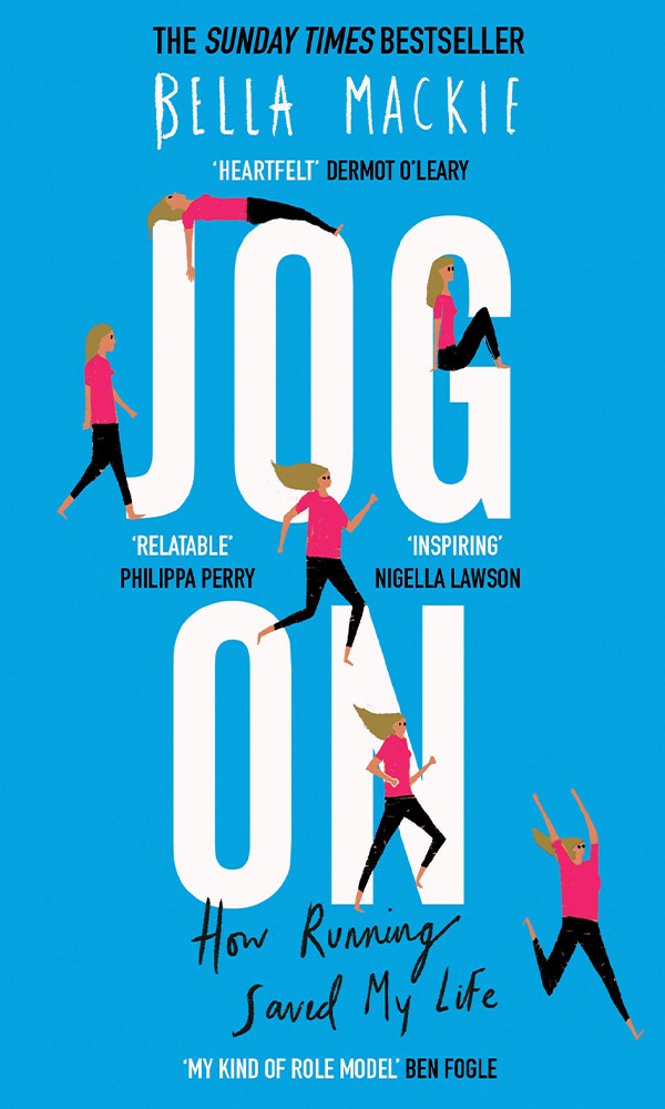 Jog On: How Running Saved My Life from Bella Mackie 