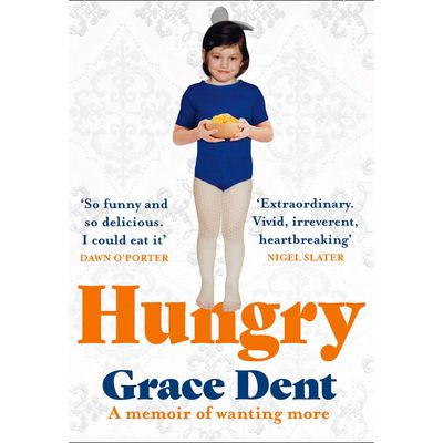 Hungry from By Grace Dent