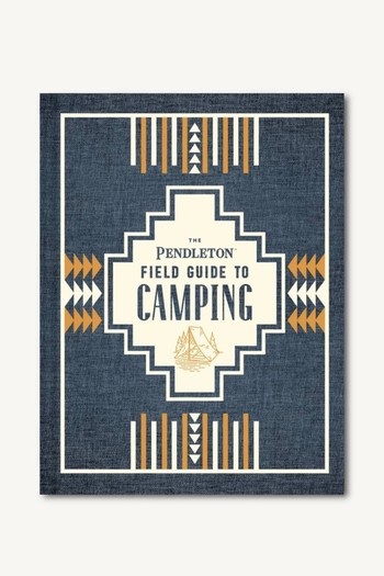 The Pendleton Field Guide To Camping from The Best Room