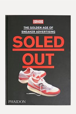 Soled Out: The Golden Age Of Sneaker Advertising from Sneaker Freaker