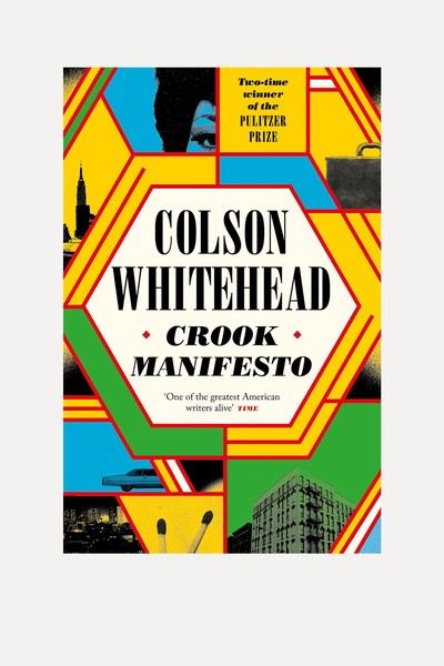 Crook Manifesto from Colson Whitehead 