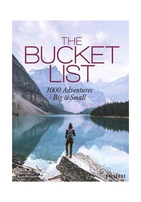 The Bucket List: 1000 Adventures Big & Small from Kath Stathers
