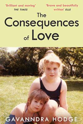 The Consequences of Love from Gavanndra Hodge