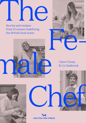 The Female Chef from Clare Finney & Liz Seabrook