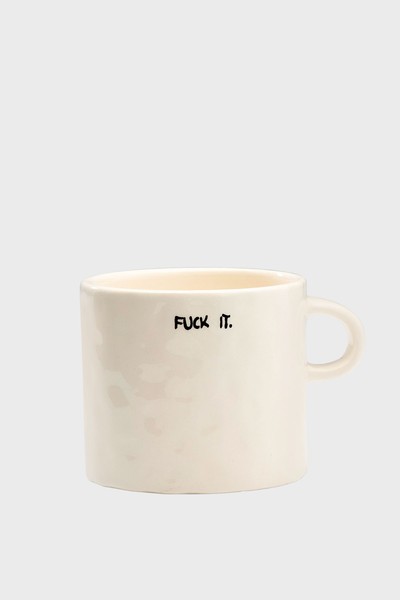 Fuck It Mug from Anna + Nina