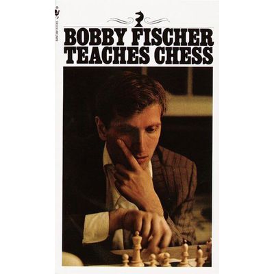 Bobby Fischer Teaches Chess from By Bobby Fischer