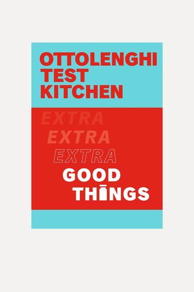 Ottolenghi Test Kitchen: Extra Good Things  from Yotam Ottolenghi 